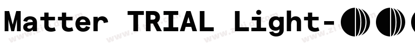 Matter TRIAL Light字体转换